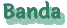 Banda